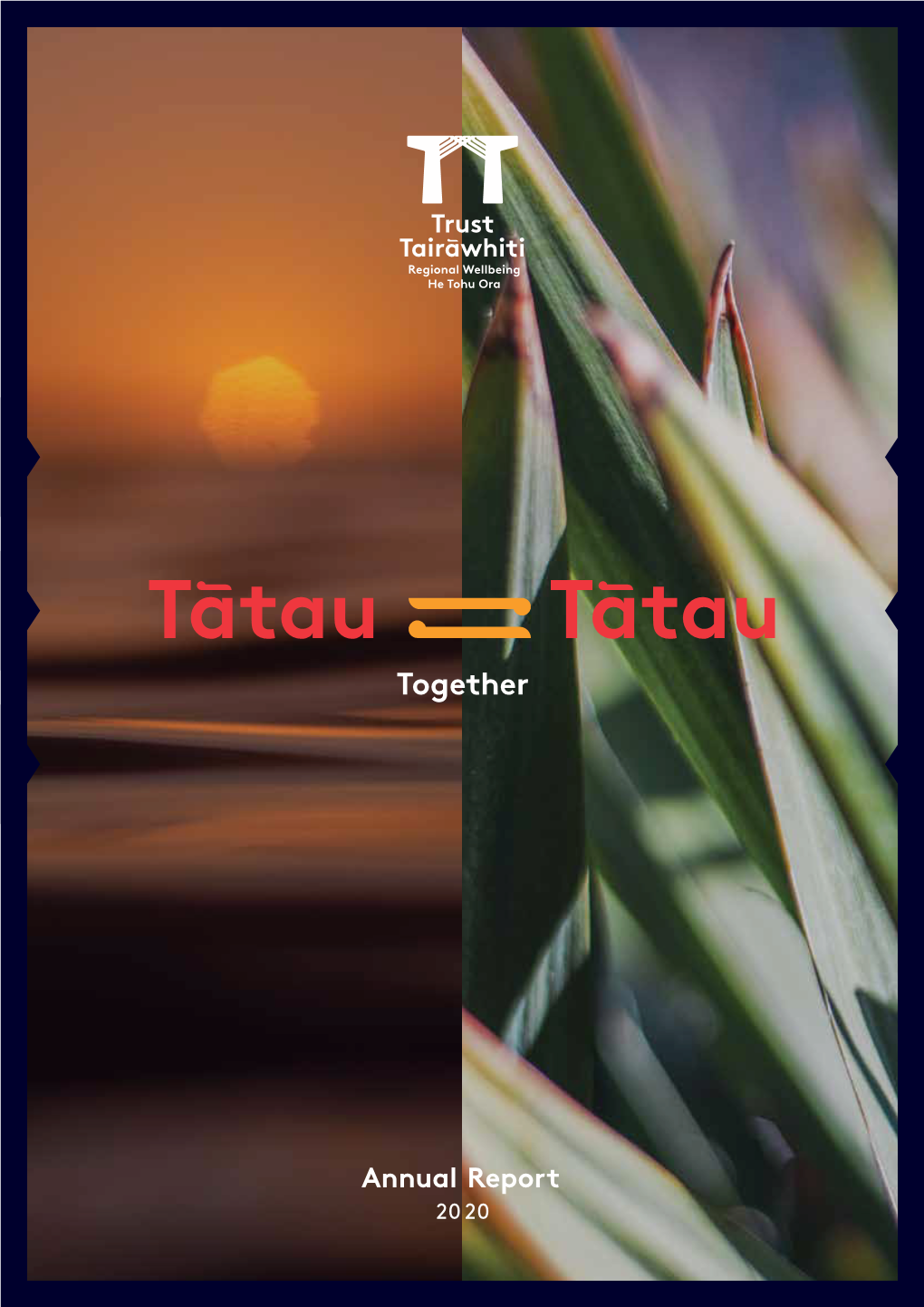 Annual Report Annual20 20Report 2020 He Huarahi Ora Our Story Contents