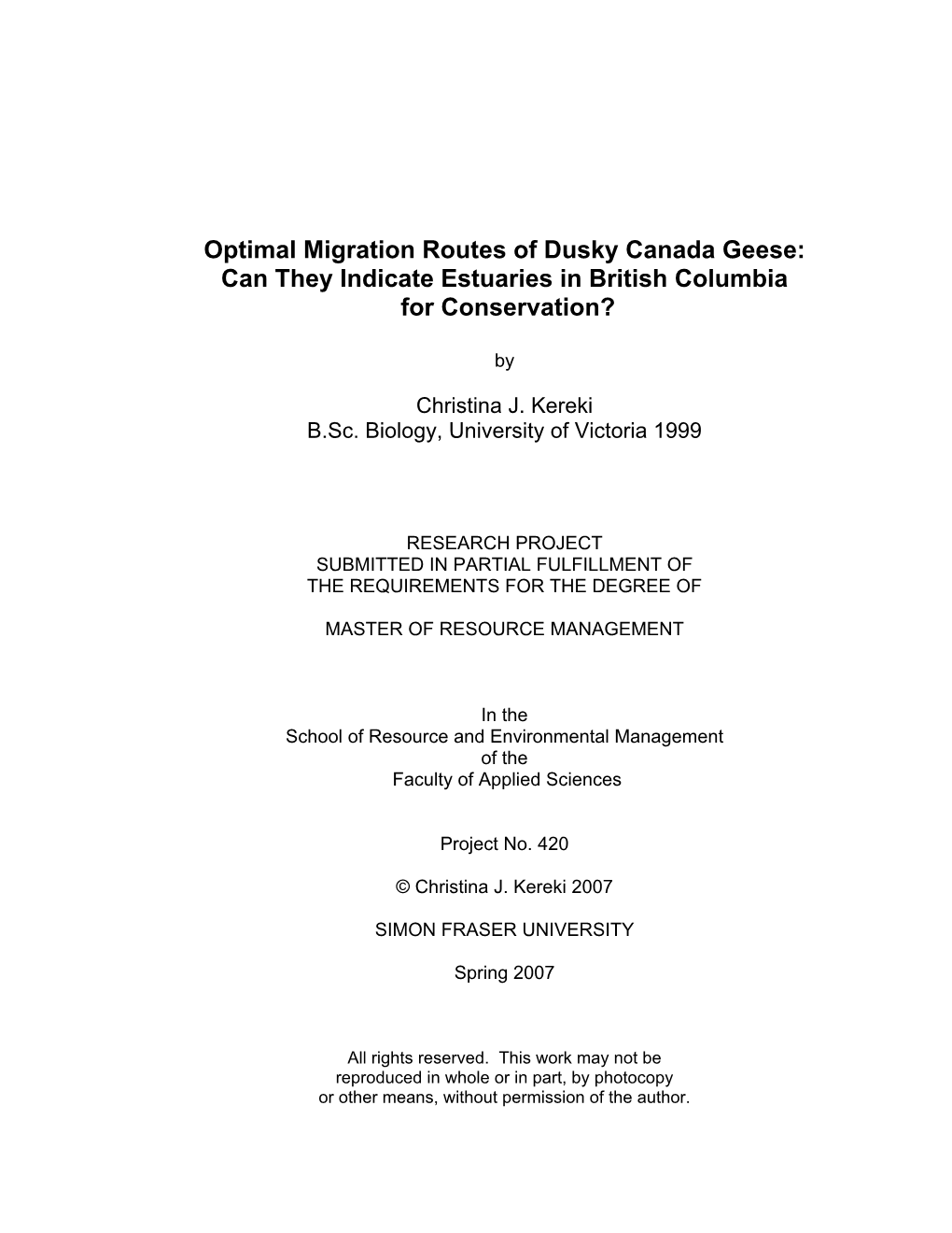 Optimal Migration Routes of Dusky Canada Geese: Can They Indicate Estuaries in British Columbia for Conservation?