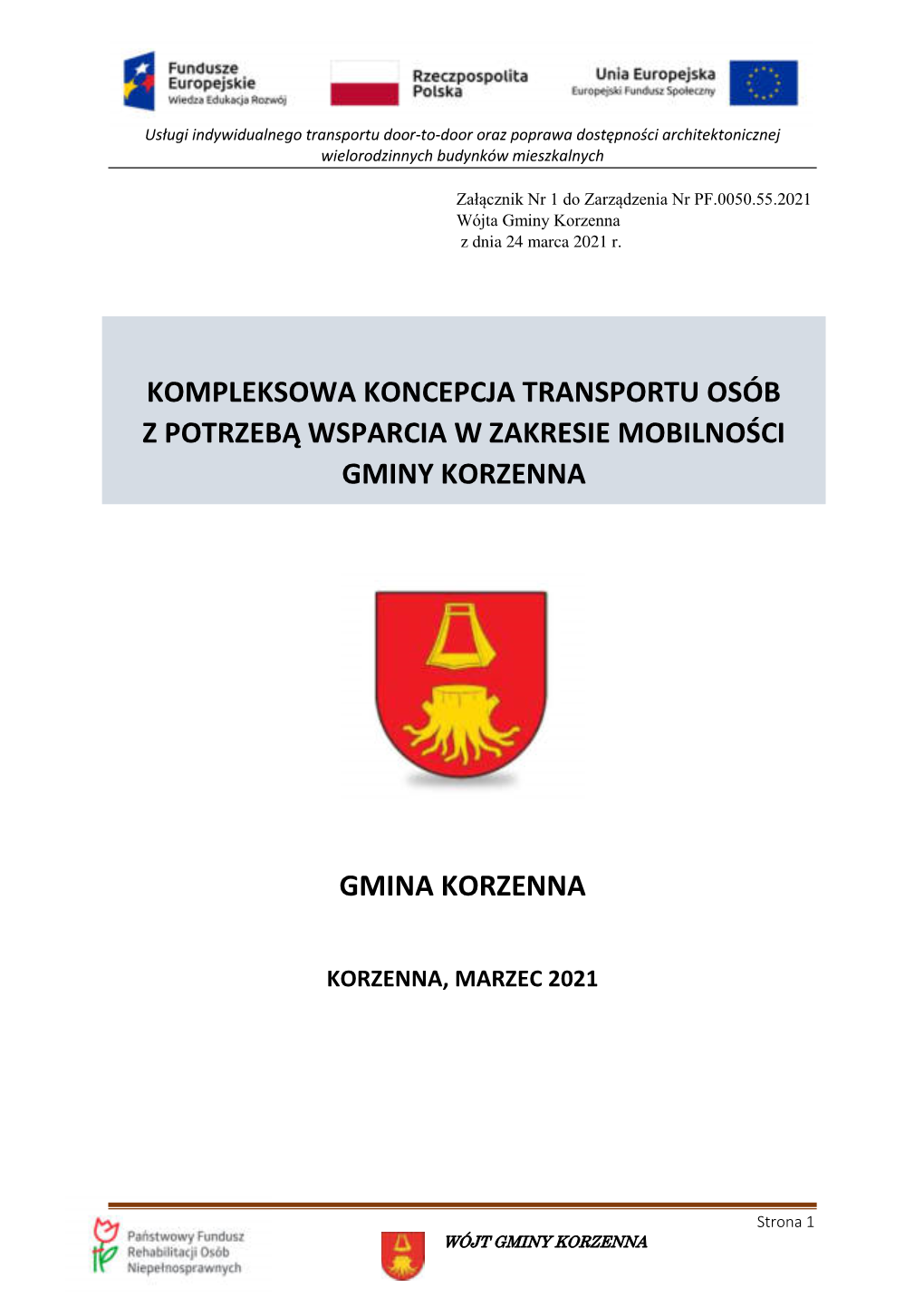 Kompleksowa Koncepcja Transportu Osób Z Potrzebą Wsparcia W Zakresie Mobilności Gminy Korzenna