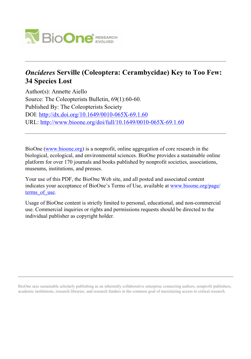 Oncideres Serville (Coleoptera: Cerambycidae) Key to Too Few: 34 Species Lost Author(S): Annette Aiello Source: the Coleopterists Bulletin, 69(1):60-60