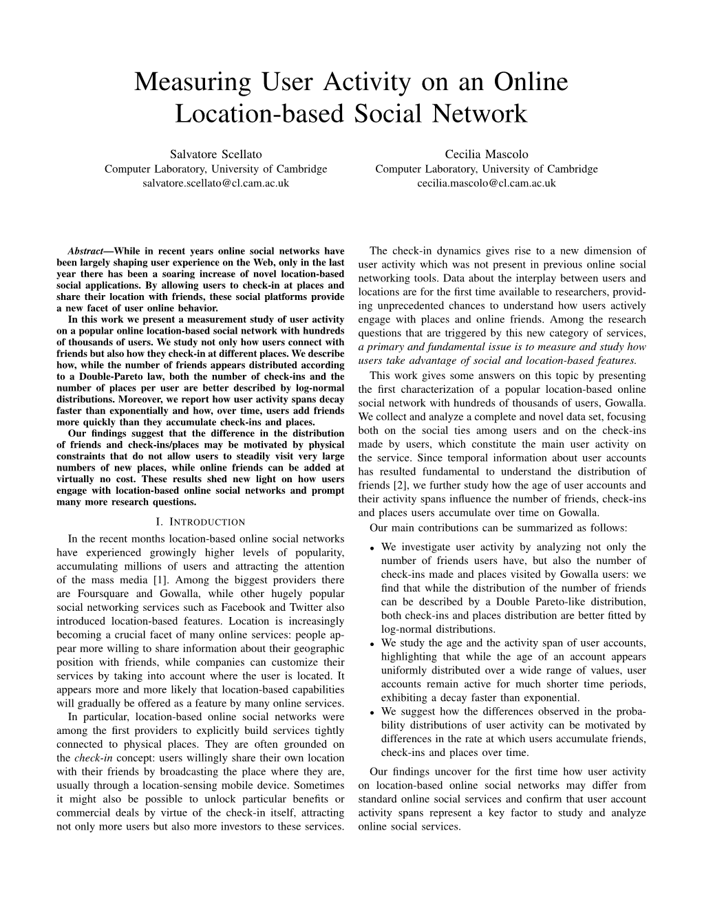 Measuring User Activity on an Online Location-Based Social Network
