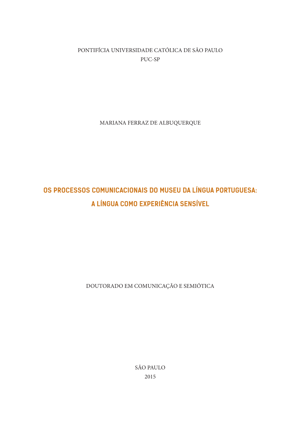 Os Processos Comunicacionais Do Museu Da Língua Portuguesa