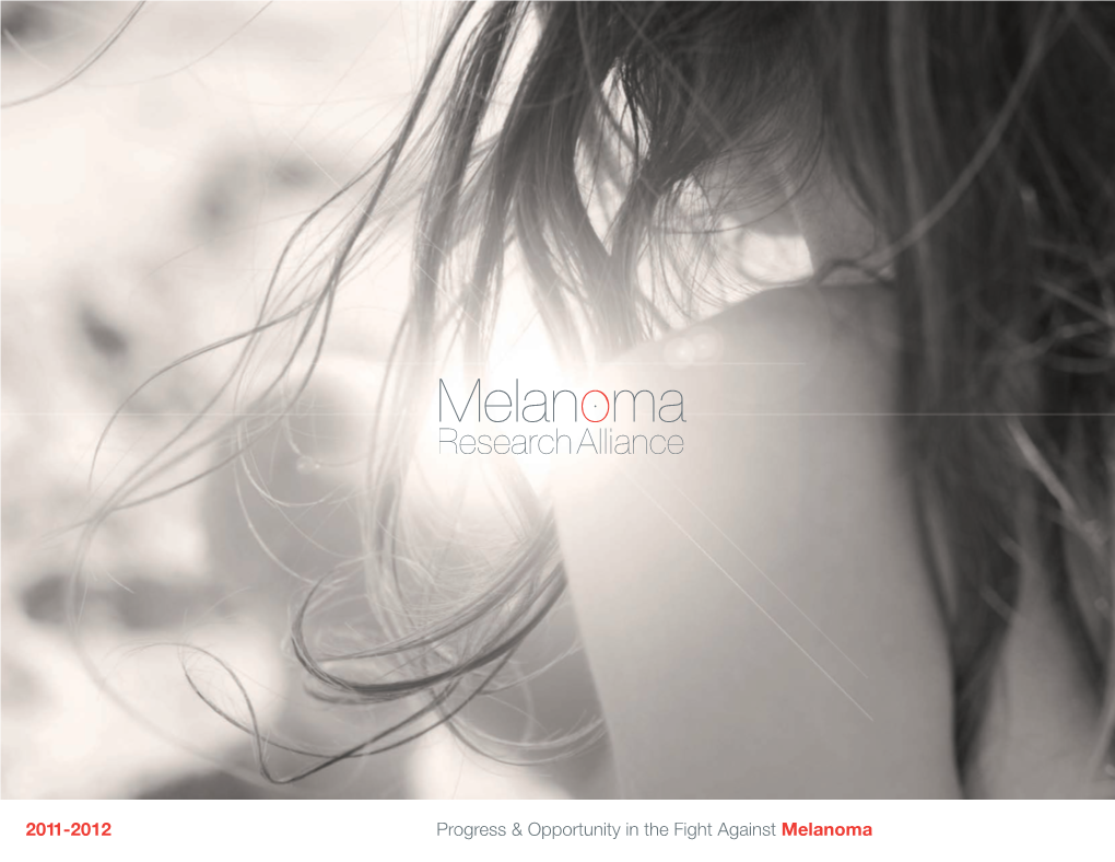 Progress & Opportunity in the Fight Against Melanoma 2011-2012