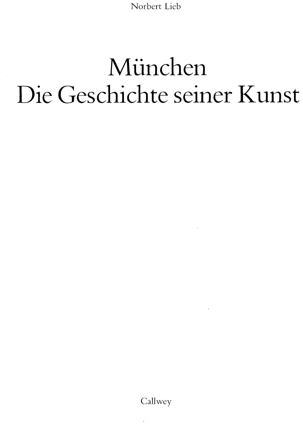 München Die Geschichte Seiner Kunst