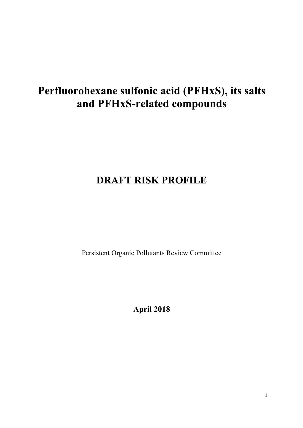 Perfluorohexane Sulfonic Acid (Pfhxs), Its Salts and Pfhxs-Related Compounds