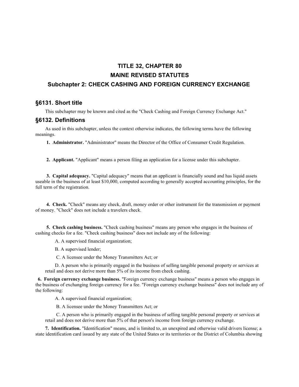 Subchapter 2: CHECK CASHING and FOREIGN CURRENCY EXCHANGE (HEADING: PL 1997, C