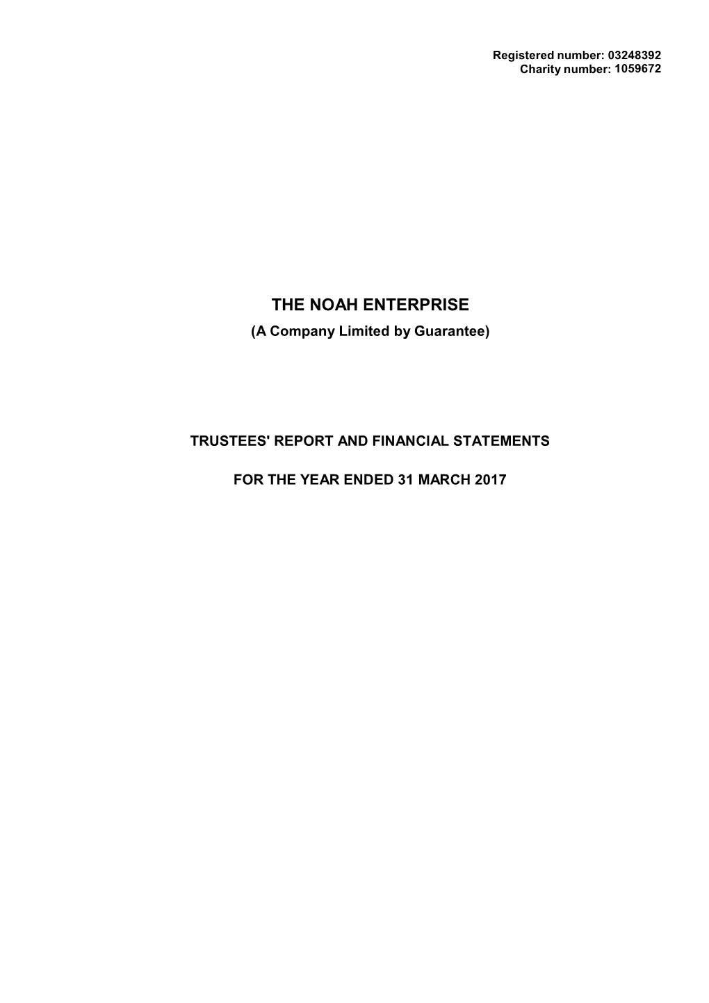 THE NOAH ENTERPRISE (A Company Limited by Guarantee)