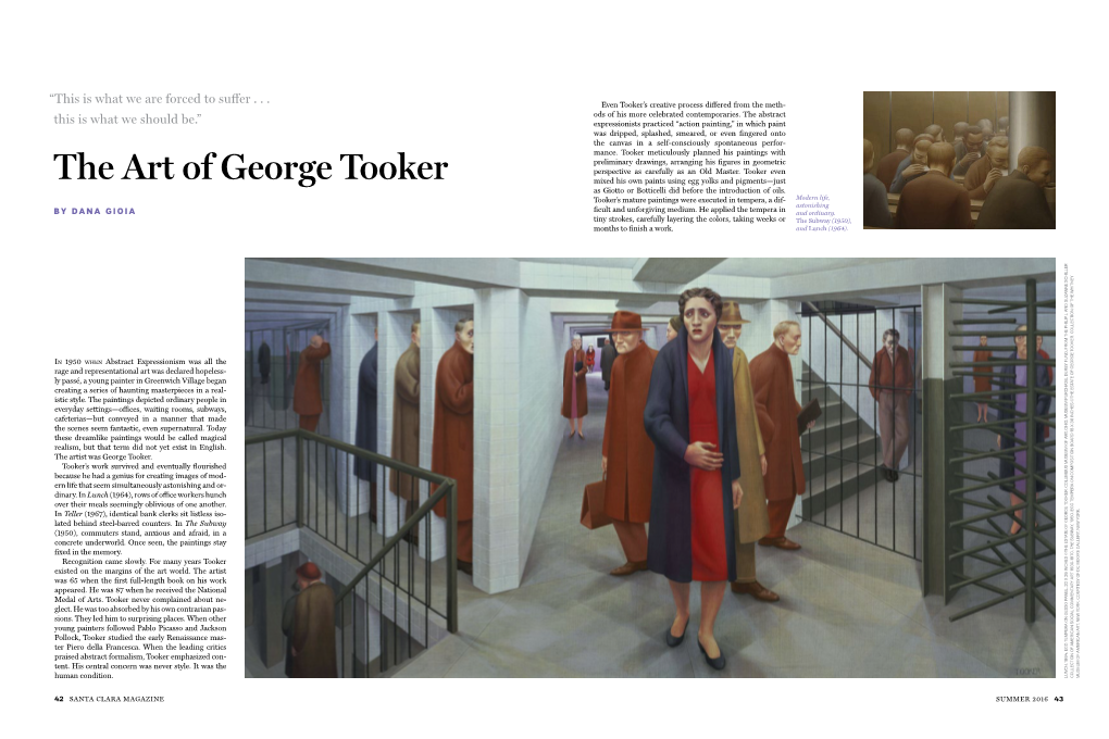 The Art of George Tooker Mixed His Own Paints Using Egg Yolks and Pigments—Just As Giotto Or Botticelli Did Before the Introduction of Oils