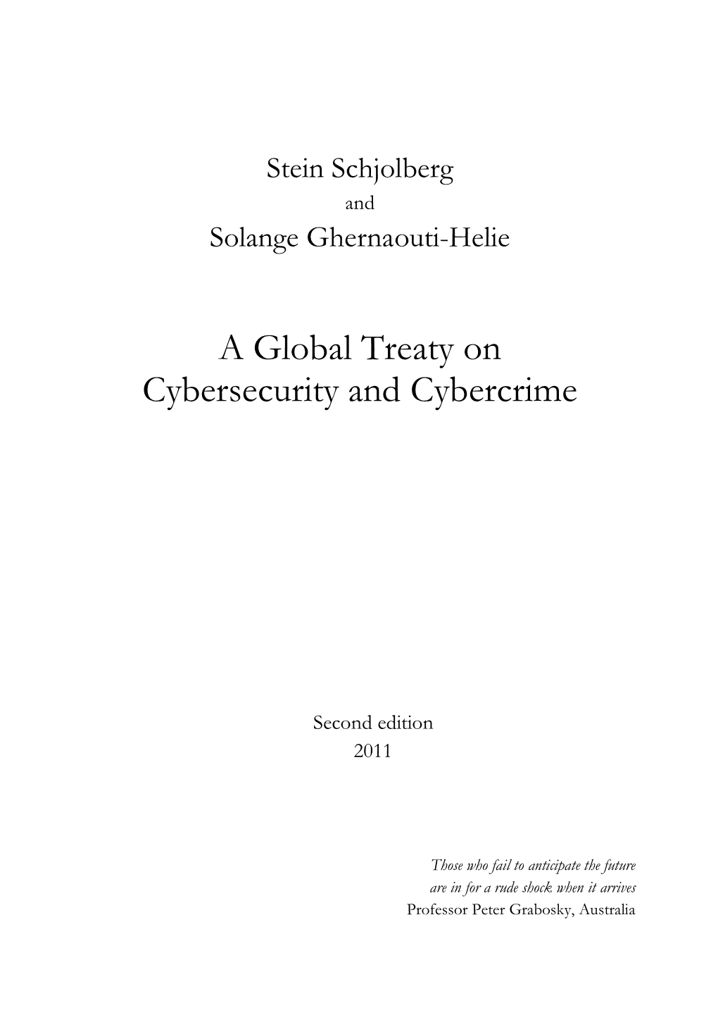 A Global Treaty on Cybersecurity and Cybercrime