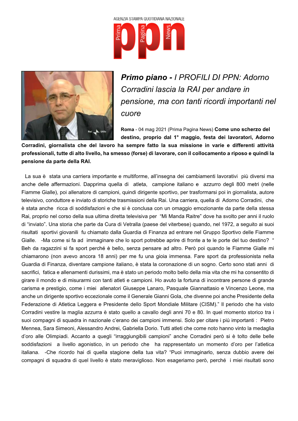 I PROFILI DI PPN: Adorno Corradini Lascia La RAI Per Andare in Pensione, Ma Con Tanti Ricordi Importanti Nel Cuore