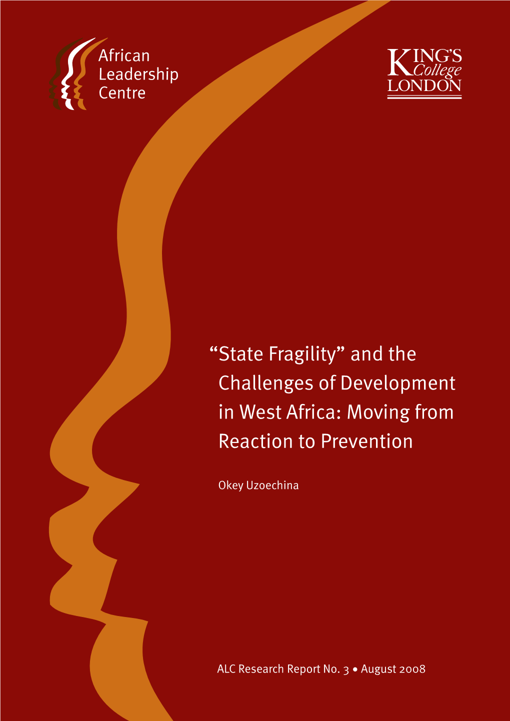 “State Fragility” and the Challenges of Development in West Africa: Moving from Reaction to Prevention