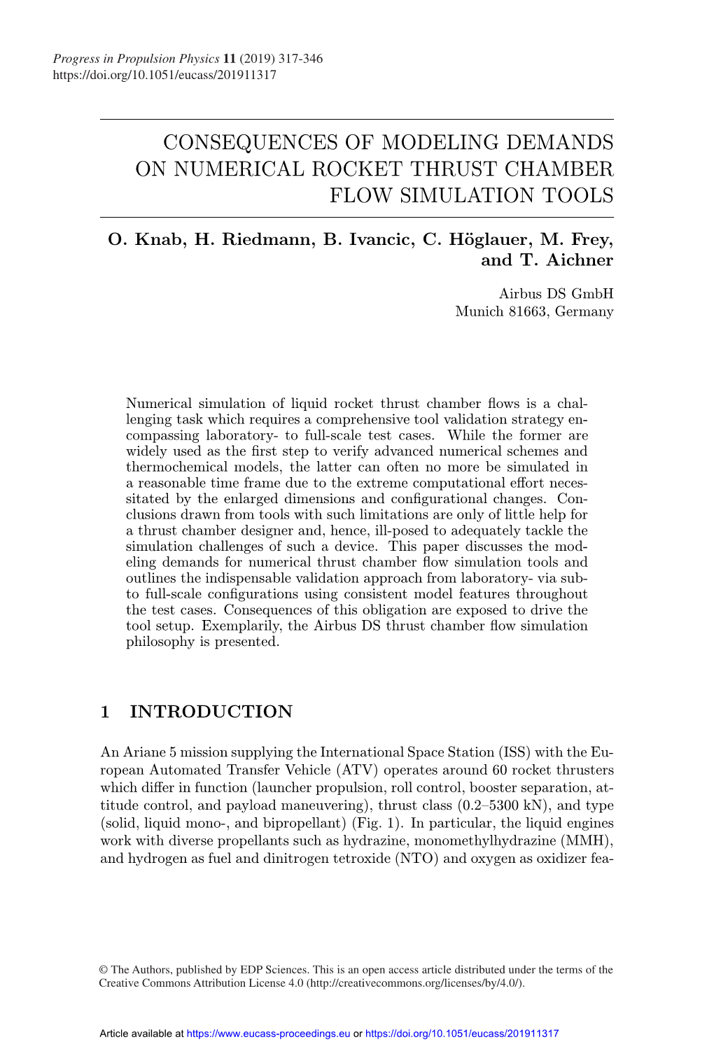Consequences of Modeling Demands on Numerical Rocket Thrust Chamber Flow Simulation Tools