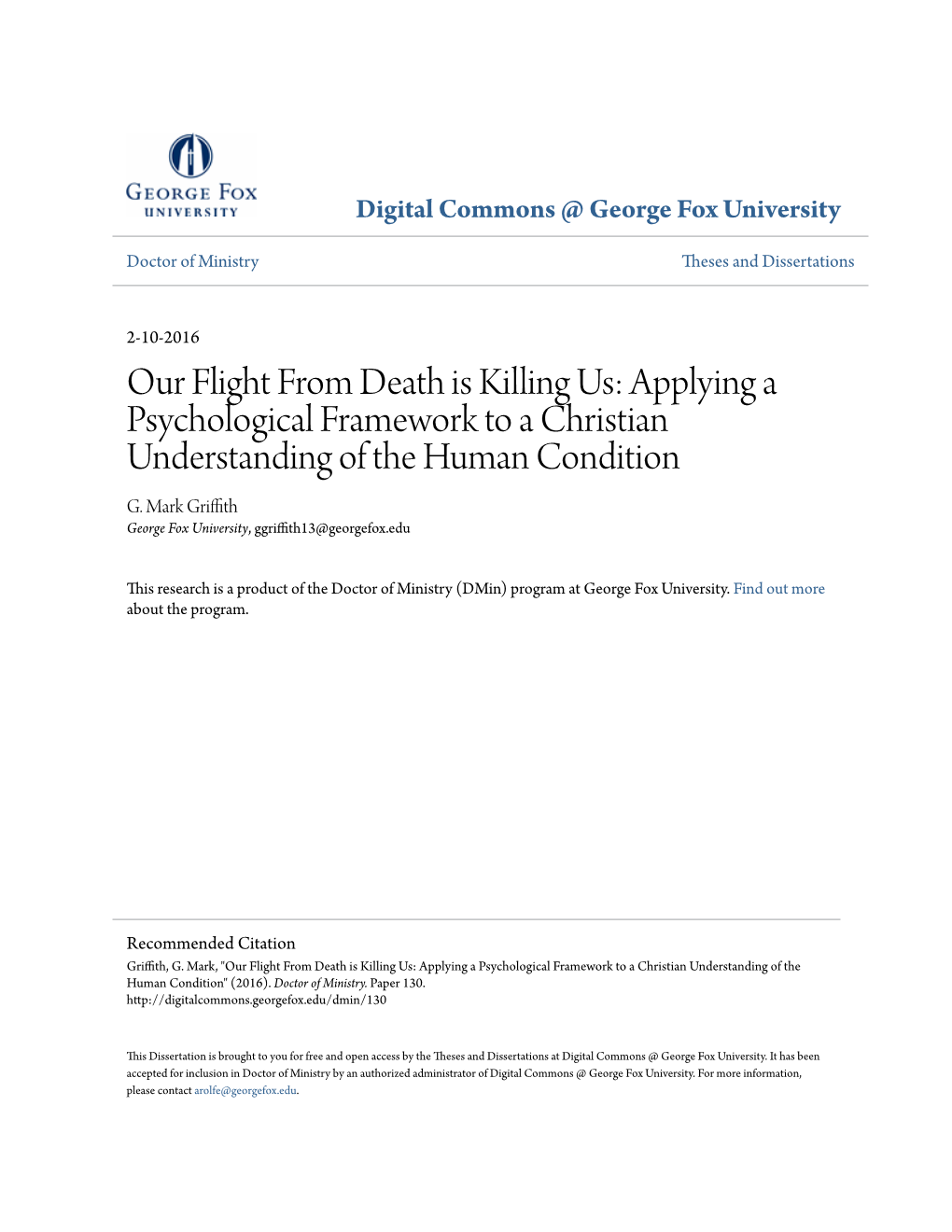 Our Flight from Death Is Killing Us: Applying a Psychological Framework to a Christian Understanding of the Human Condition G