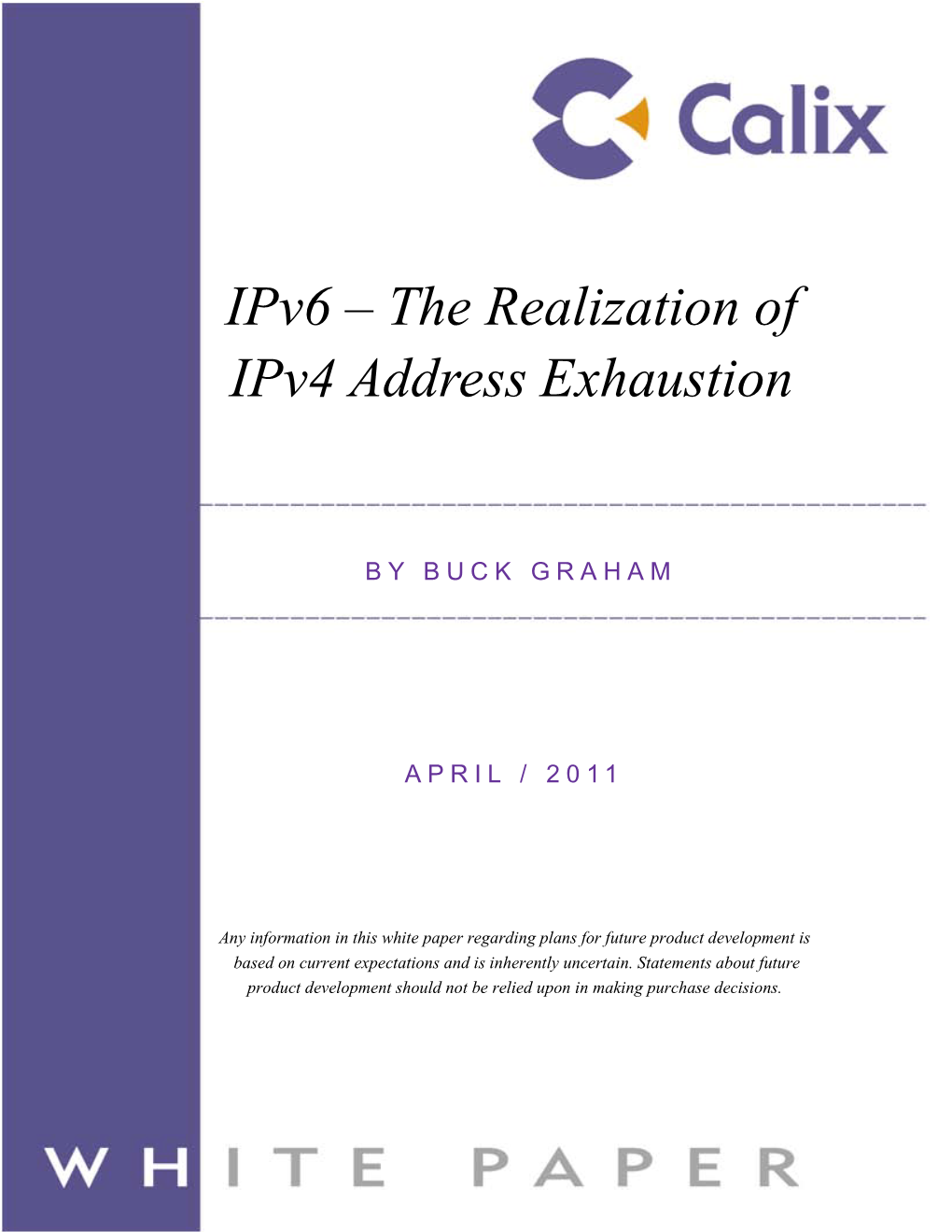 Ipv6 – the Realization of Ipv4 Address Exhaustion