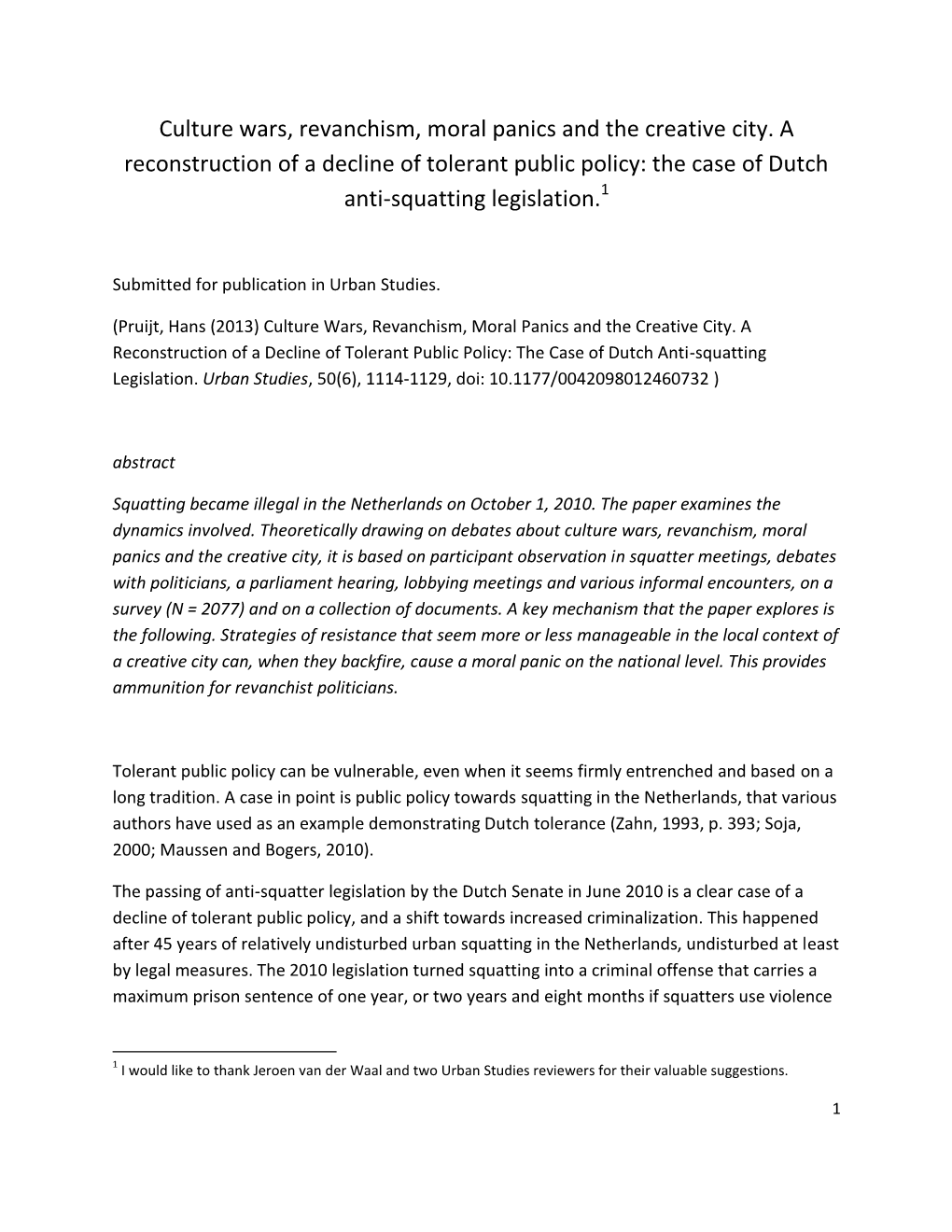 Culture Wars, Revanchism, Moral Panics and the Creative City. a Reconstruction of a Decline of Tolerant Public Policy: the Case of Dutch Anti-Squatting Legislation.1