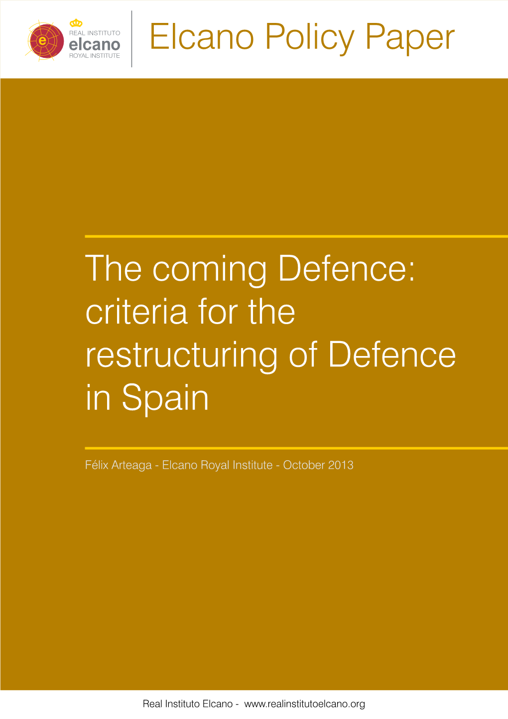 Criteria for the Restructuring of Defence in Spain