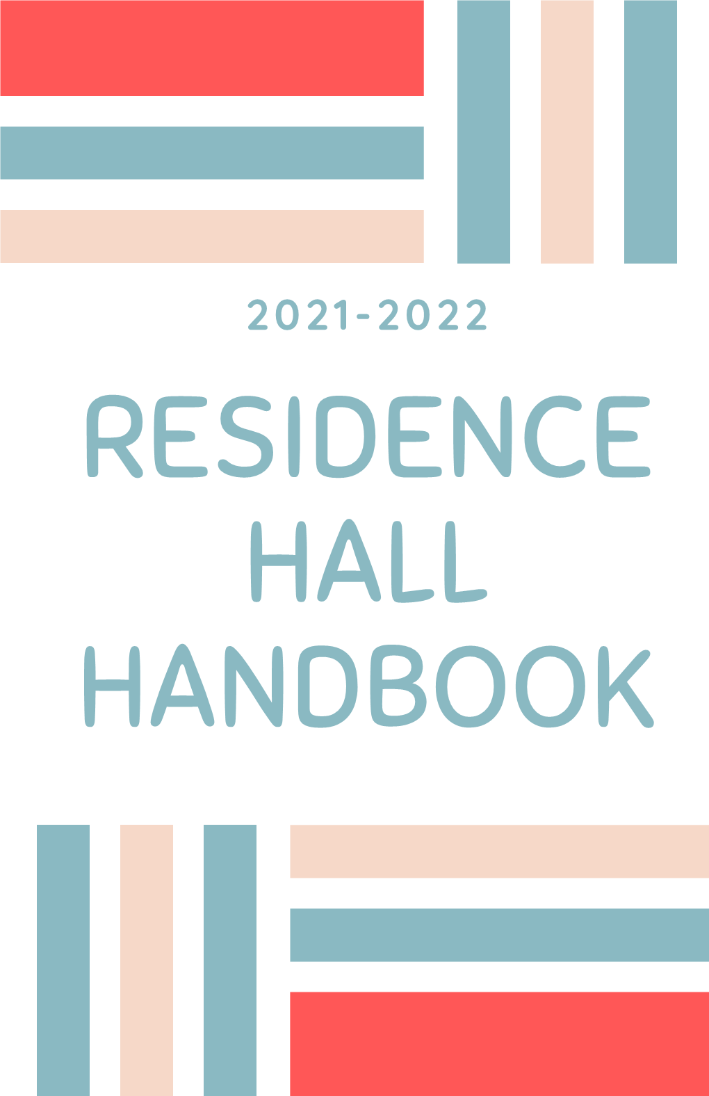 RESIDENCE HALL HANDBOOK Andrews University Residence Hall Handbook