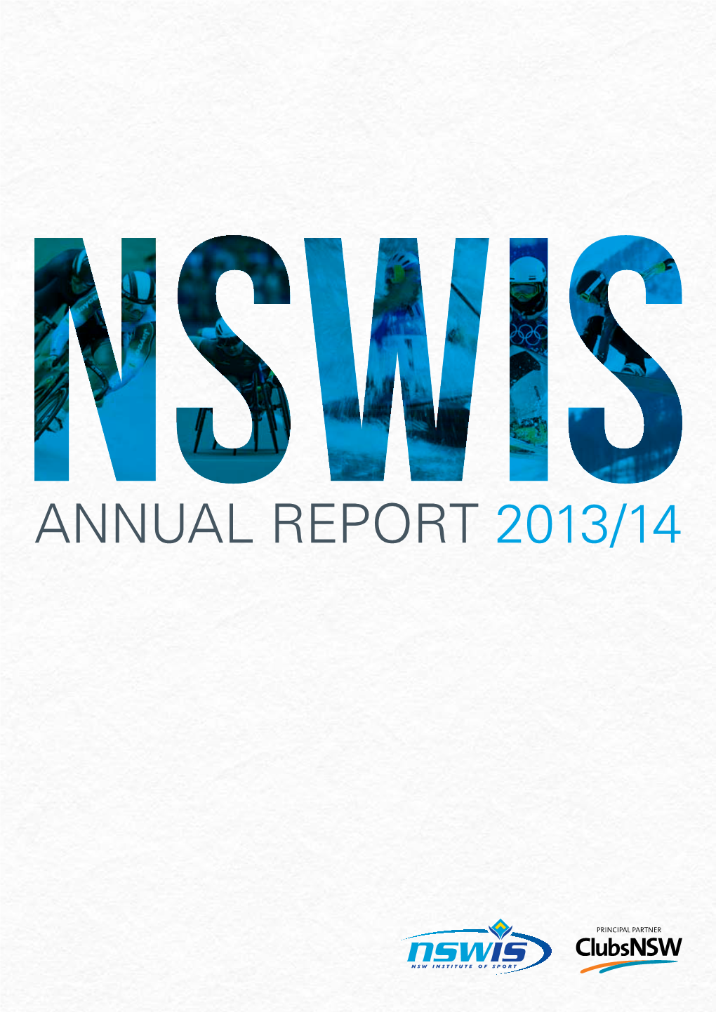 Annual Report 2013/14 Nswis Annual Report 2013/14 Contents