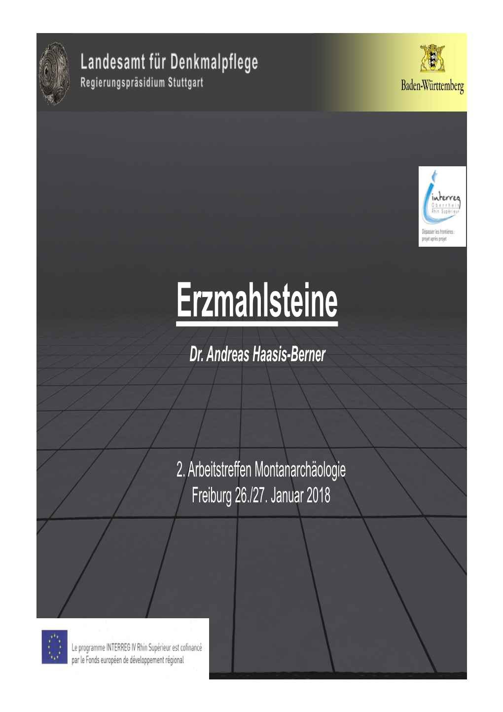 Dr. Andreas Haasis-Berner: Erzmahlsteine