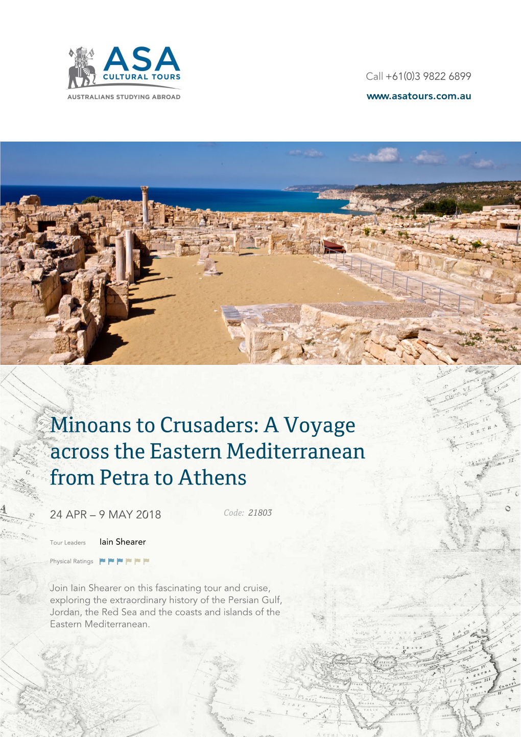 Minoans to Crusaders: a Voyage Across the Eastern Mediterranean from Petra to Athens