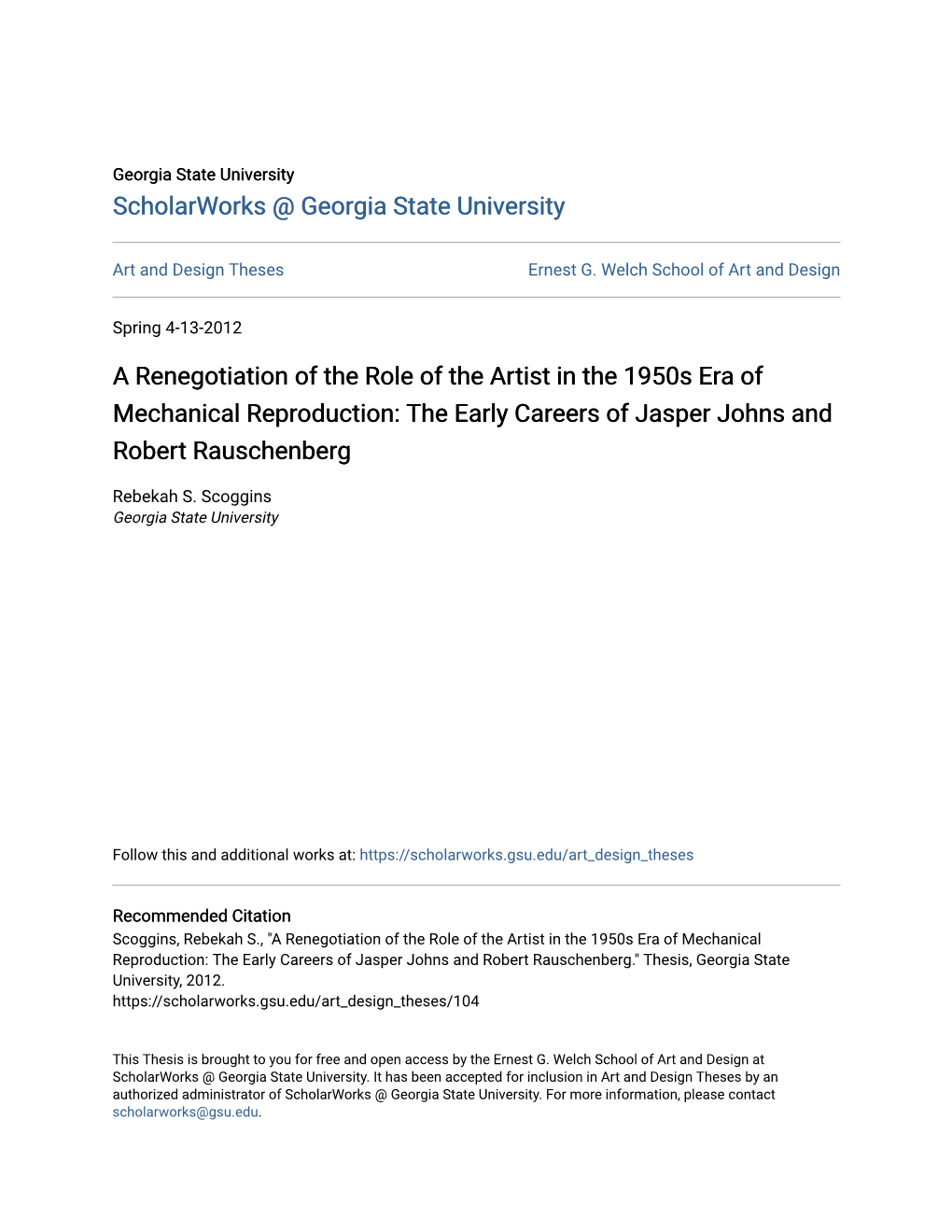 A Renegotiation of the Role of the Artist in the 1950S Era of Mechanical Reproduction: the Early Careers of Jasper Johns and Robert Rauschenberg