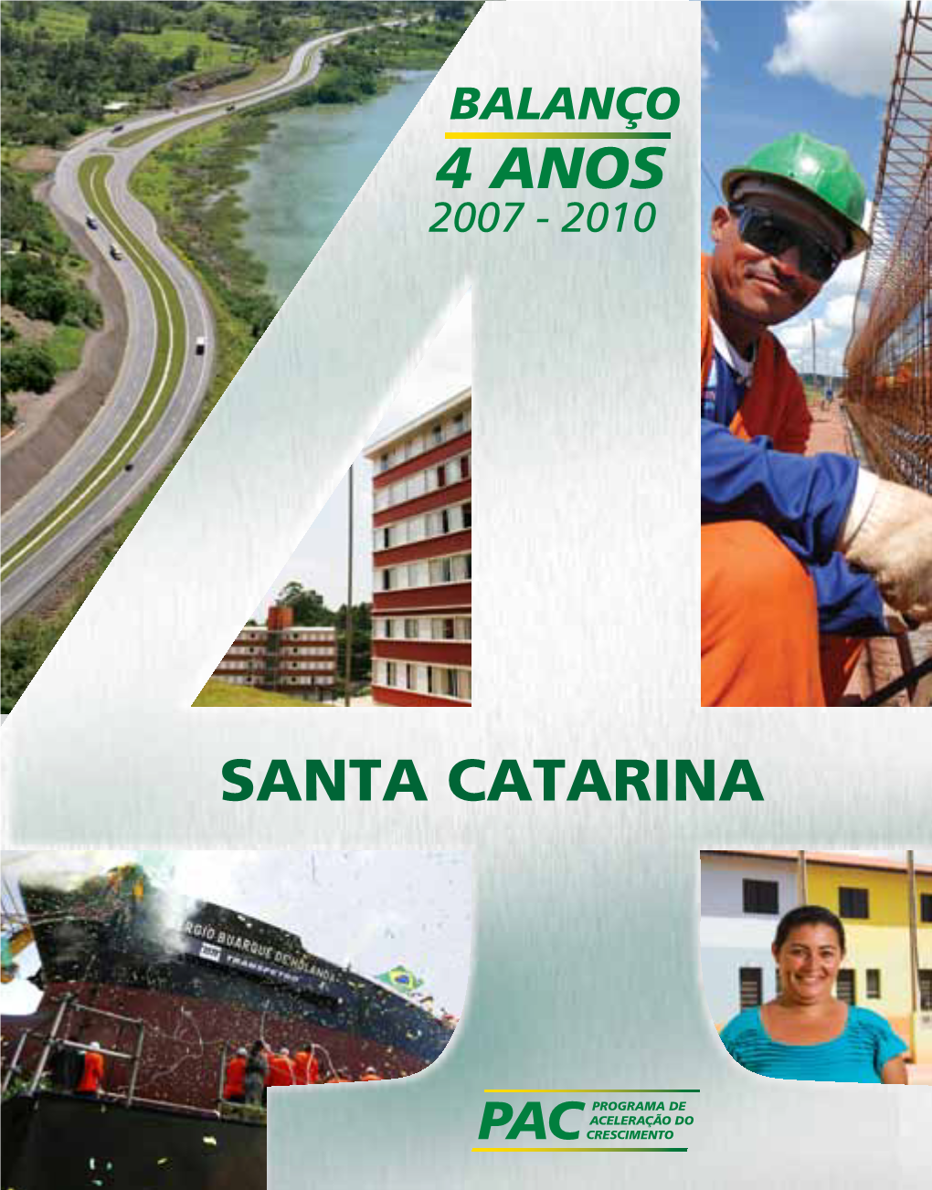 4 Anos Santa Catarina