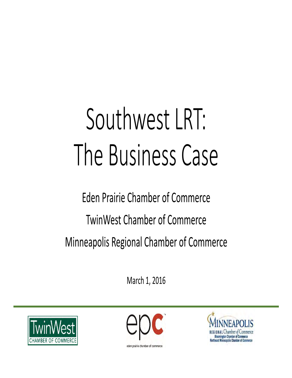 Southwest LRT: the Business Case