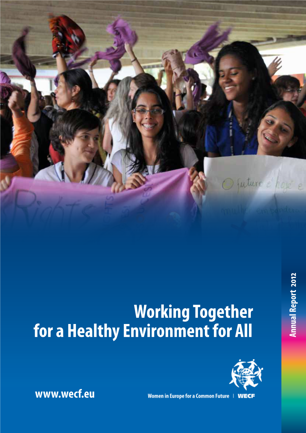Working Together for a Healthy Environment For