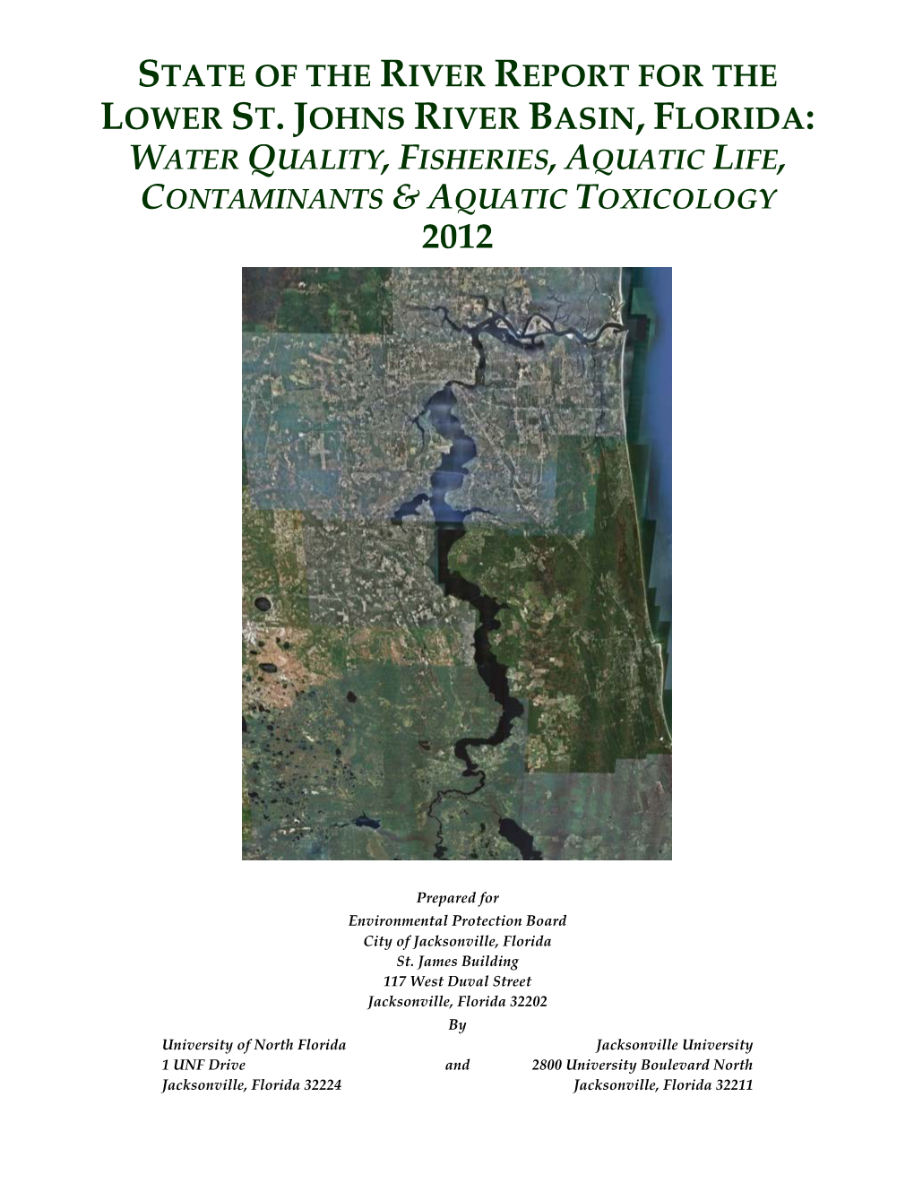 State of the River Report for the Lower St. Johns River Basin, Florida: Water Quality, Fisheries, Aquatic Life, Contaminants & Aquatic Toxicology 2012