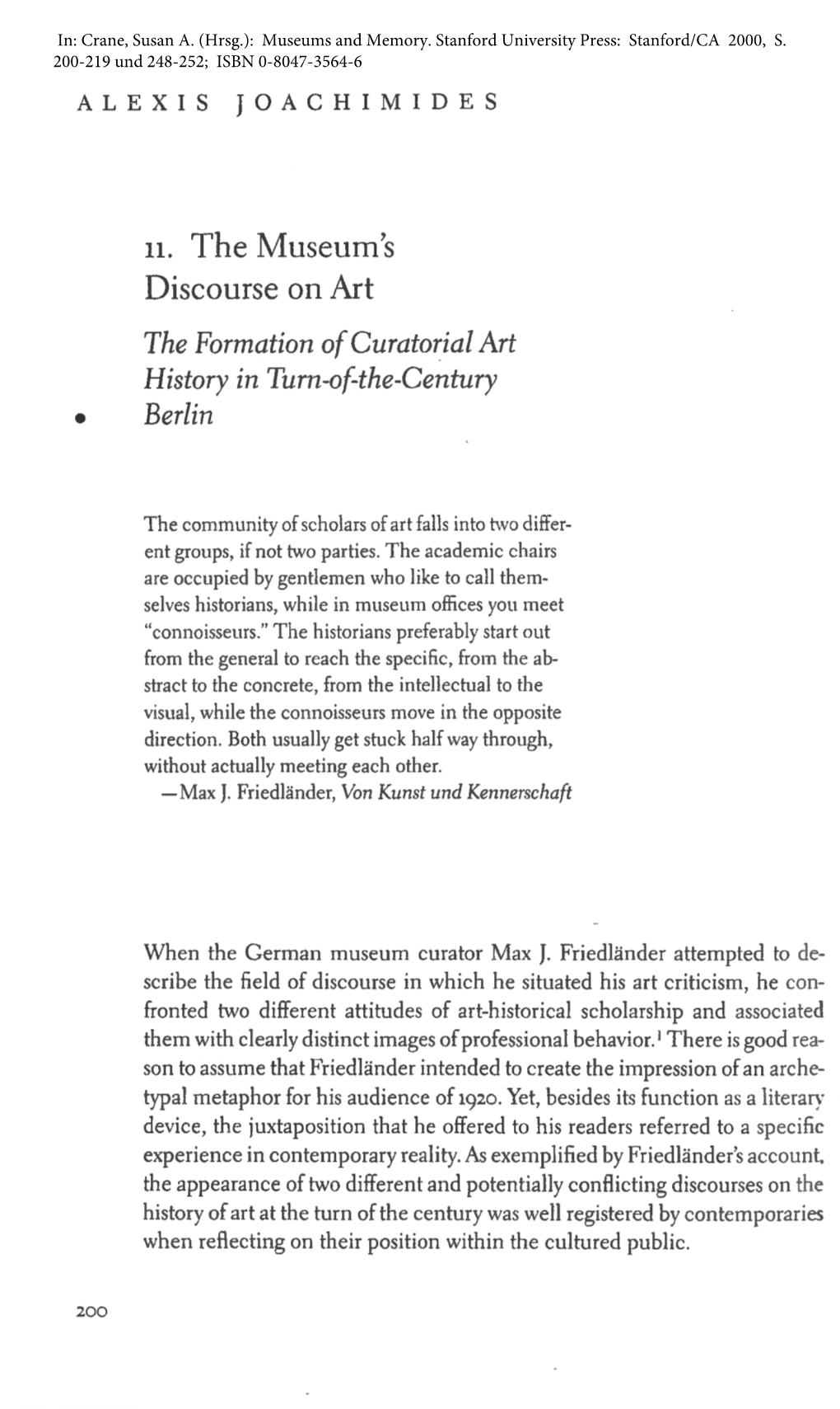 The Museum's Discourse on Art. the Formation of Curatorial Art History in Turn-Of-The-Century Berlin