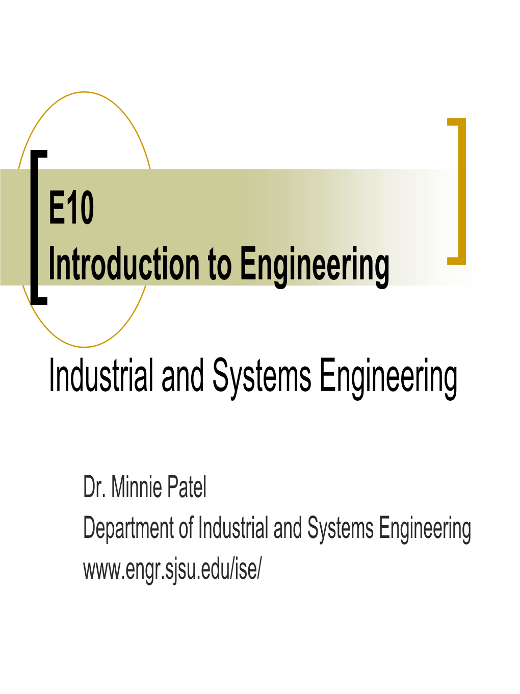 E10 Introduction to Engineering Industrial and Systems Engineering