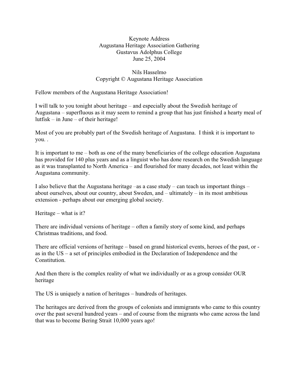 Keynote Address Augustana Heritage Association Gathering Gustavus Adolphus College June 25, 2004