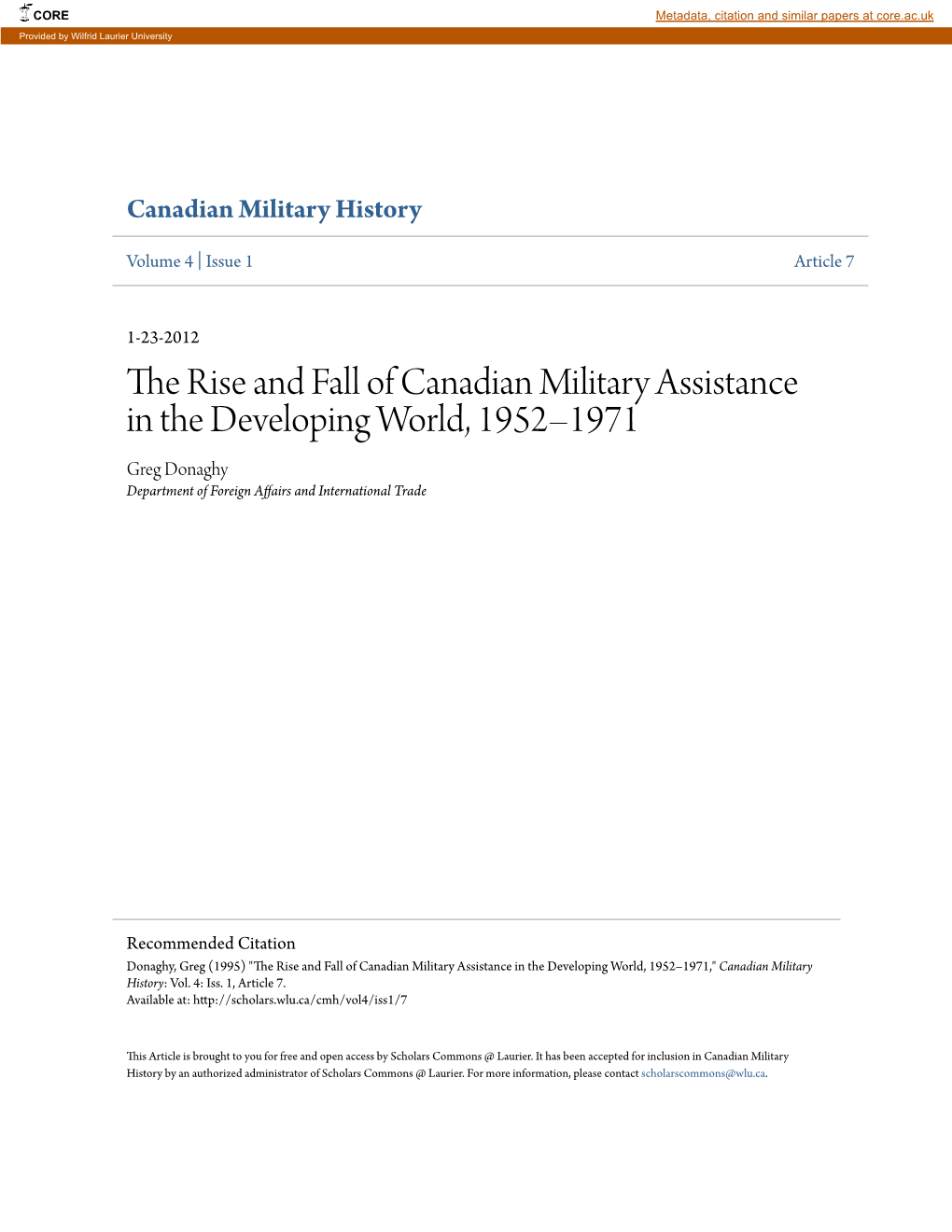 The Rise and Fall of Canadian Military Assistance in the Developing World, 1952–1971 Greg Donaghy Department of Foreign Affairs and International Trade