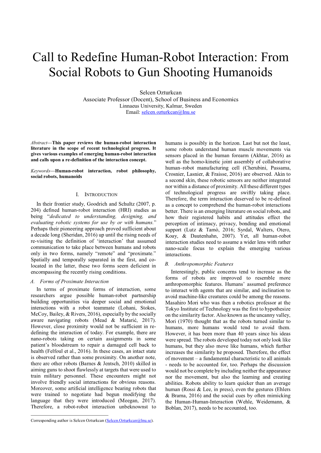 Call to Redefine Human-Robot Interaction: from Social Robots to Gun Shooting Humanoids