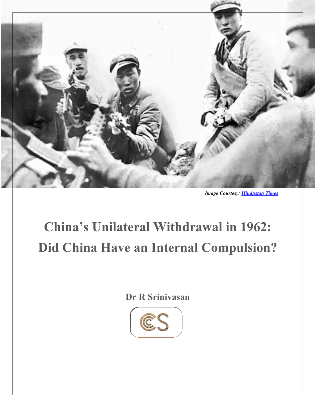 China's Unilateral Withdrawal in 1962: Did China Have an Internal