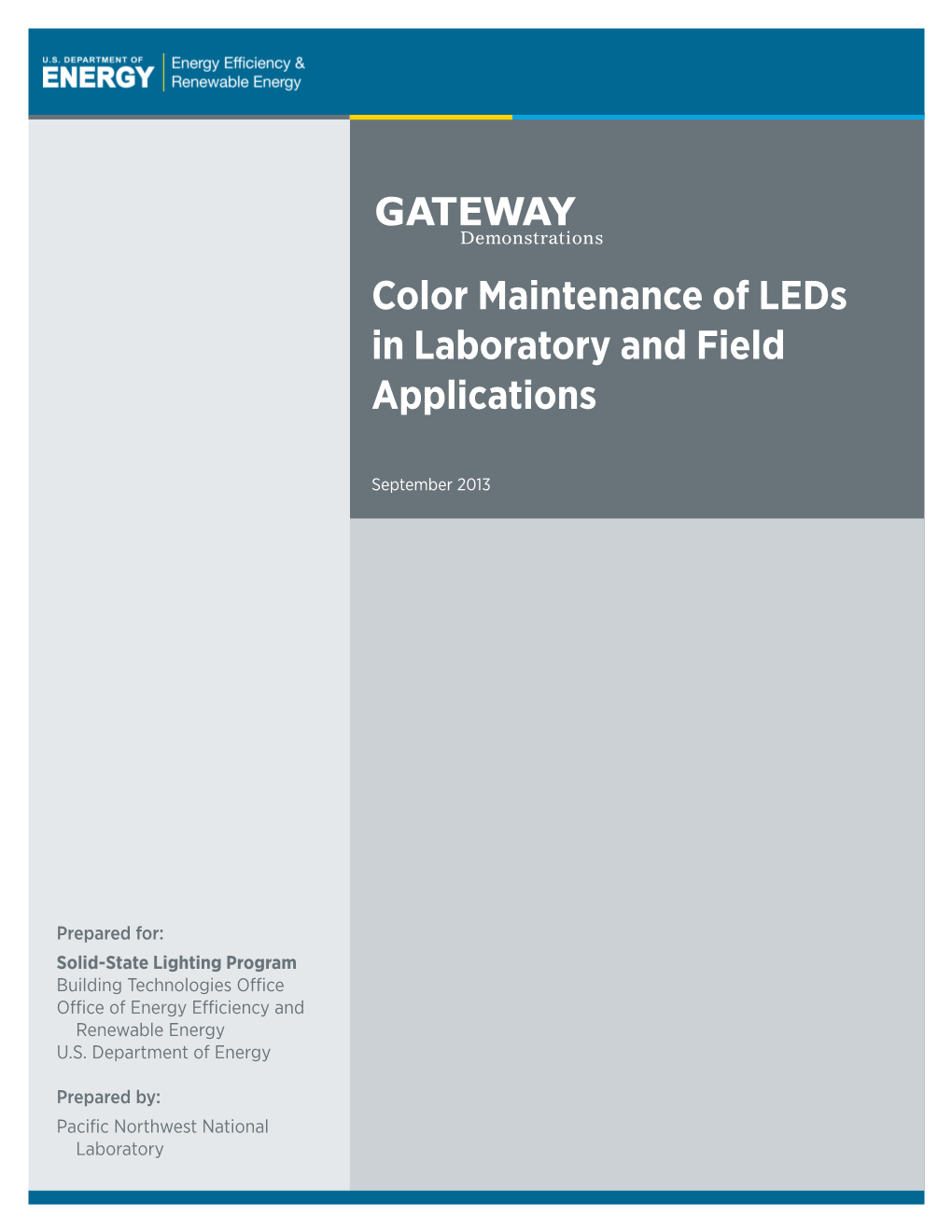 Color Maintenance of Leds in Laboratory and Field Applications