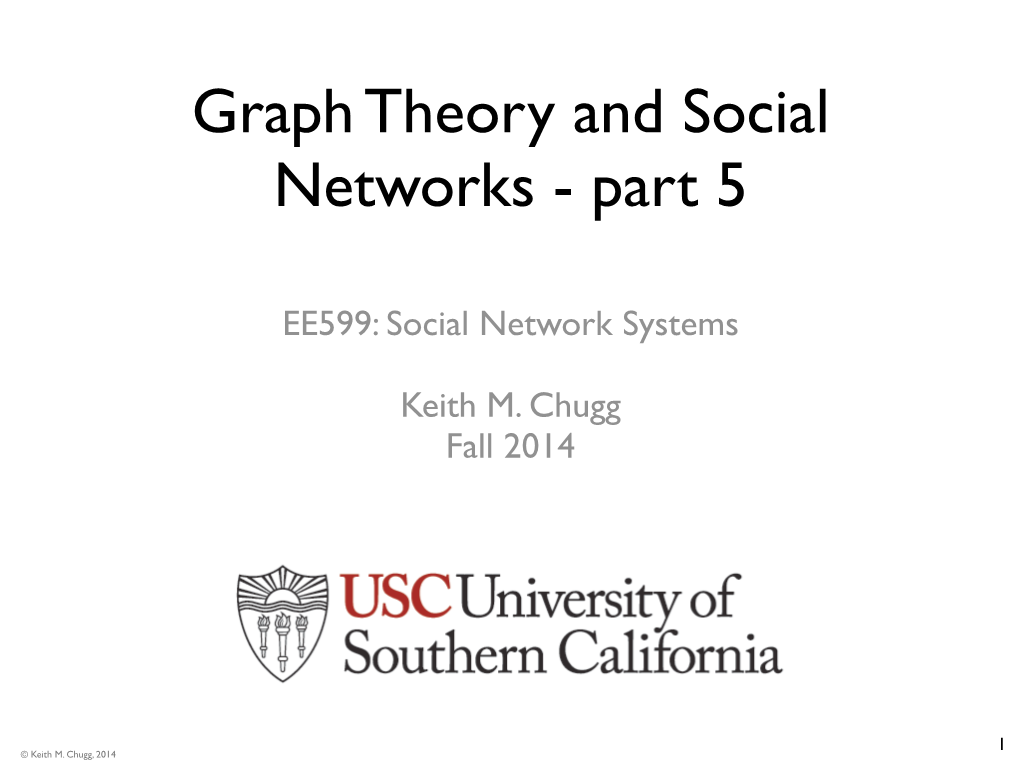 Graph Theory and Social Networks - Part 5