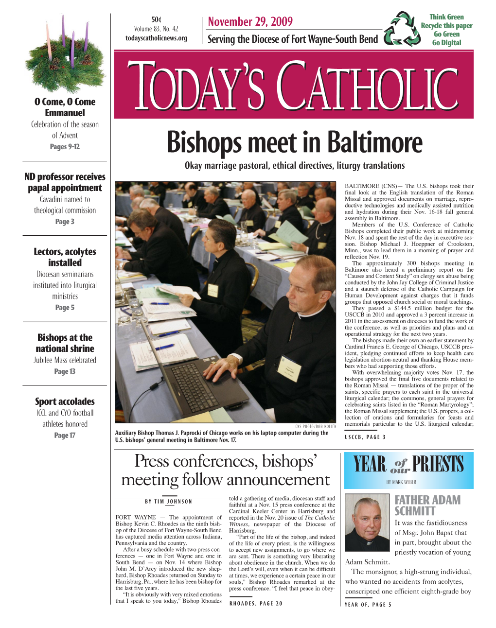 Bishops Meet in Baltimore Okay Marriage Pastoral, Ethical Directives, Liturgy Translations ND Professor Receives BALTIMORE (CNS)— the U.S