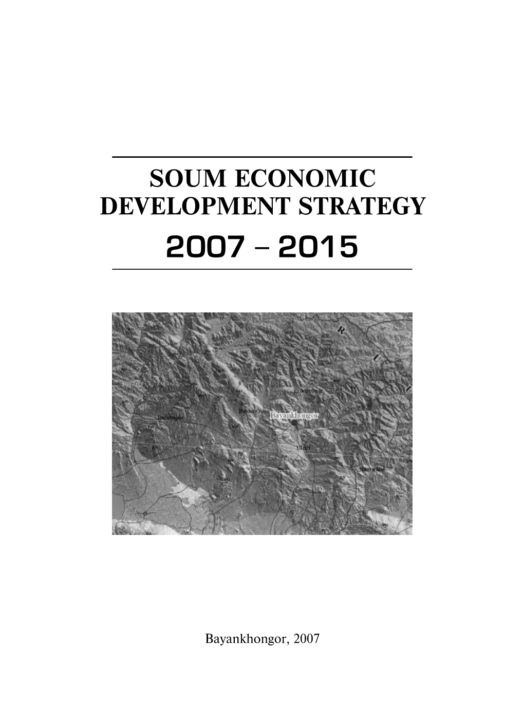 Soum Economic Development Strategy 2007 - 2015