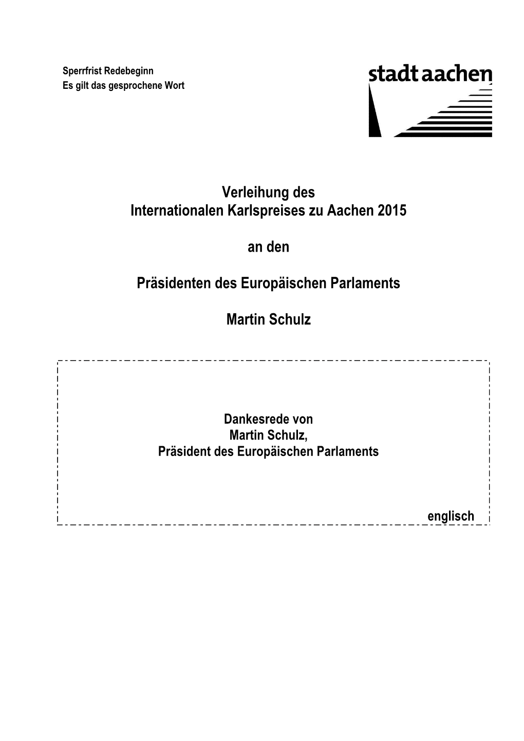 Verleihung Des Internationalen Karlspreises Zu Aachen 2015 An