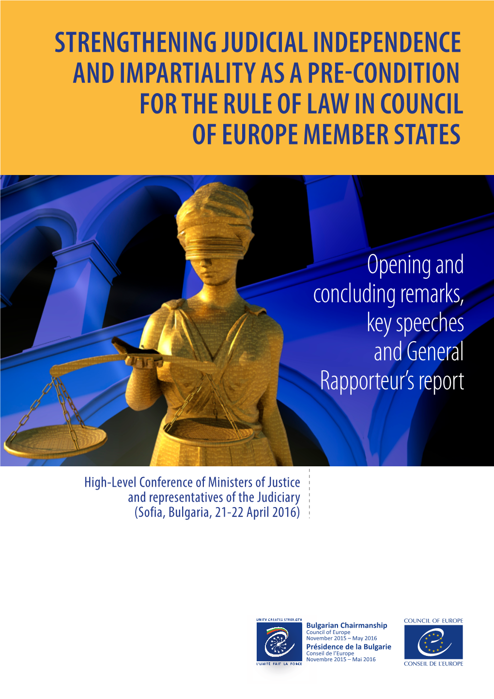 Strengthening Judicial Independence and Impartiality As a Pre-Condition for the Rule of Law in Council of Europe Member States