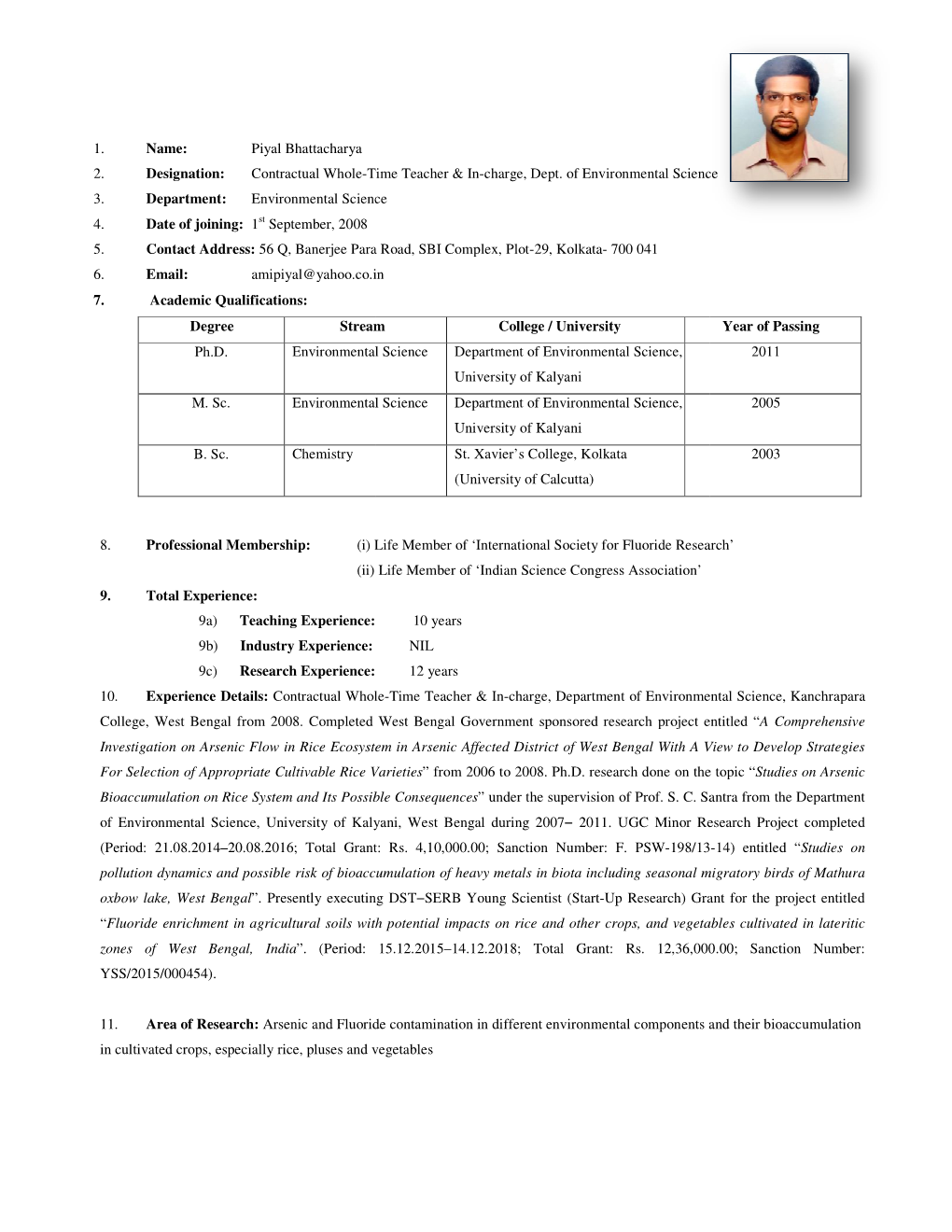 1. Name: Piyal Bhattacharya 2. Designation: Contractual Whole-Time Teacher 3. Department: Environmental Science 4. Date of Joini