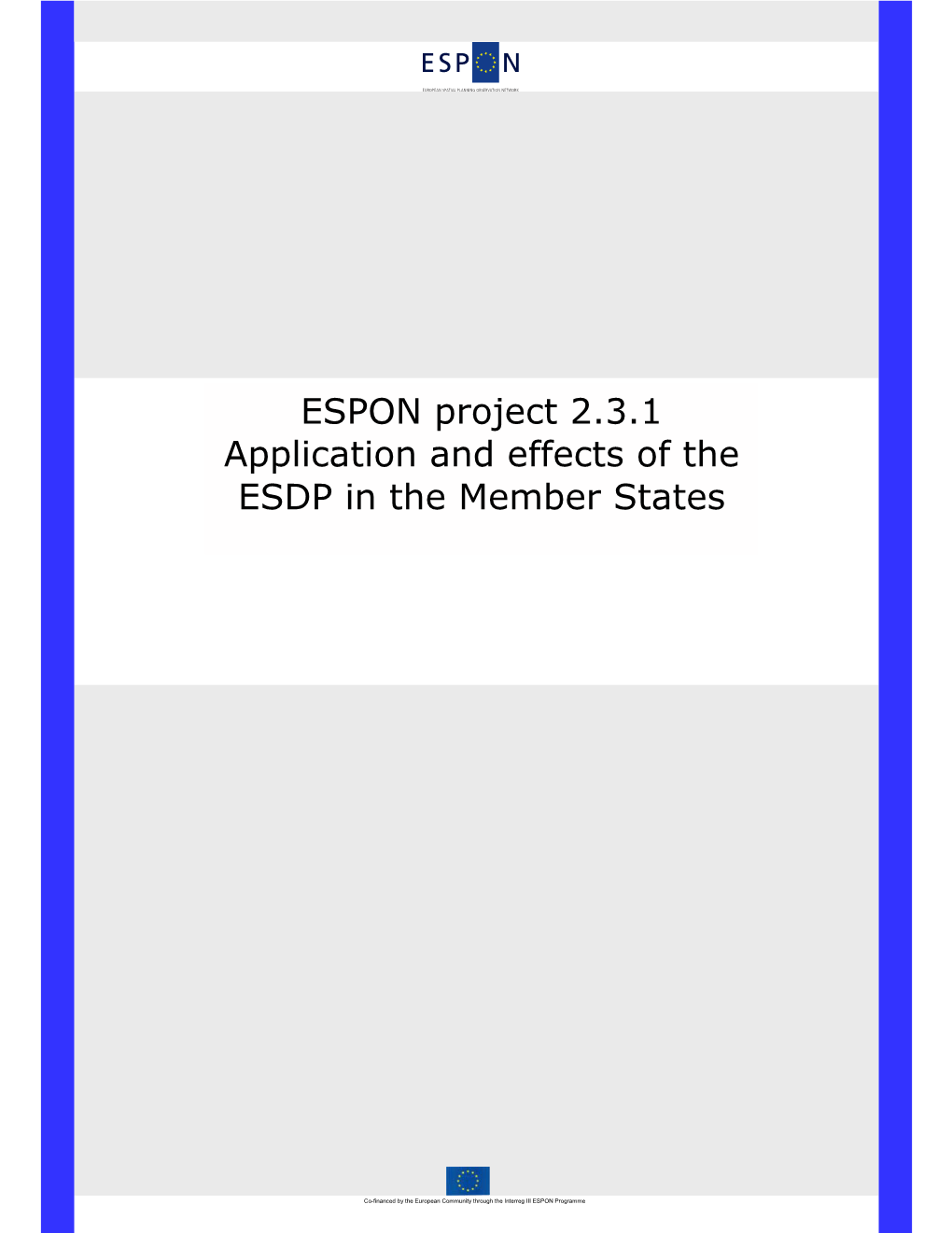 ESPON Project 2.3.1 Application and Effects of the ESDP in the Member States