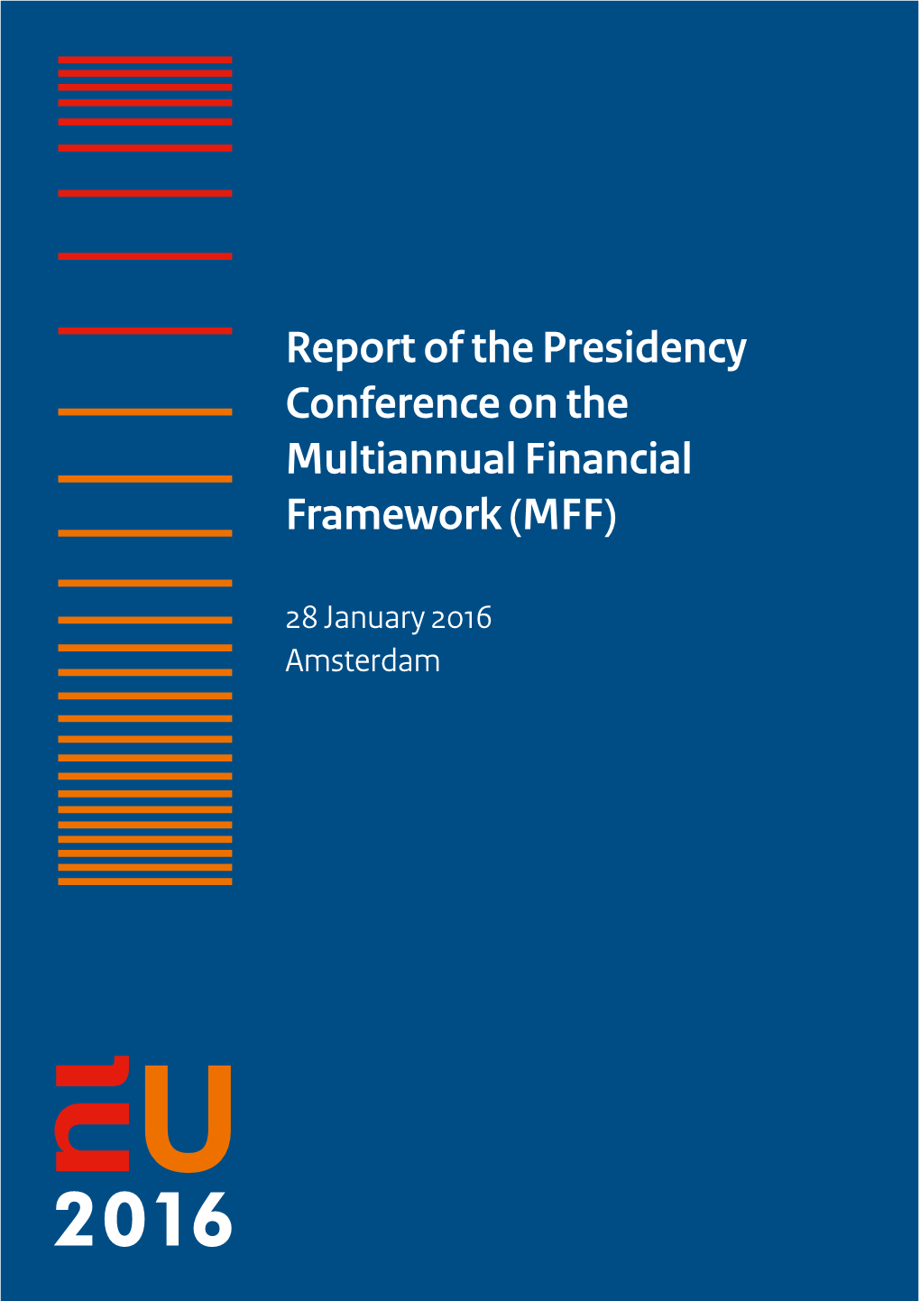 Report of the Presidency Conference on the Multiannual Financial Framework (MFF)