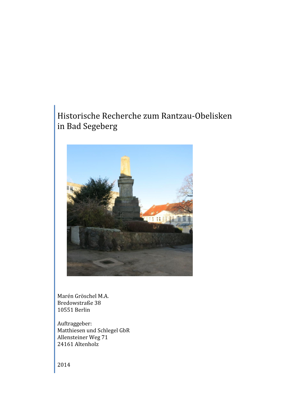 Historische Recherche Zum Rantzau-Obelisken in Bad Segeberg
