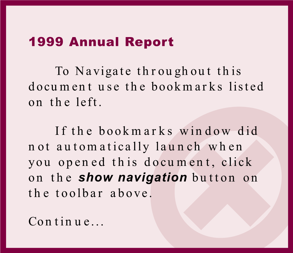 1999 Annual Report to Navigate Throughout This