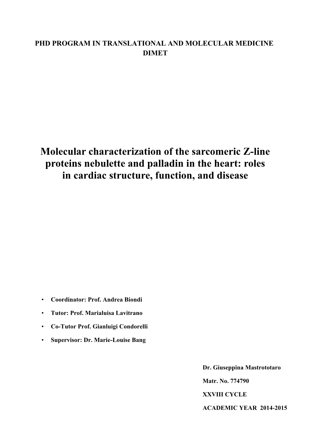 Molecular Characterization of the Sarcomeric Z-Line Proteins Nebulette and Palladin in the Heart: Roles in Cardiac Structure, Function, and Disease