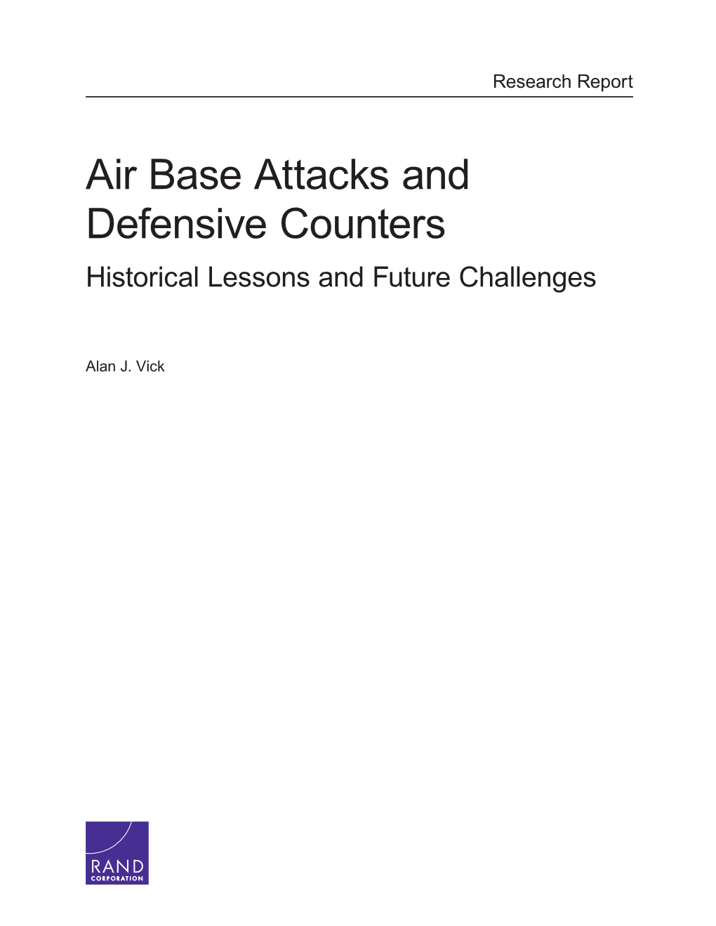 Air Base Attacks and Defensive Counters Historical Lessons and Future Challenges