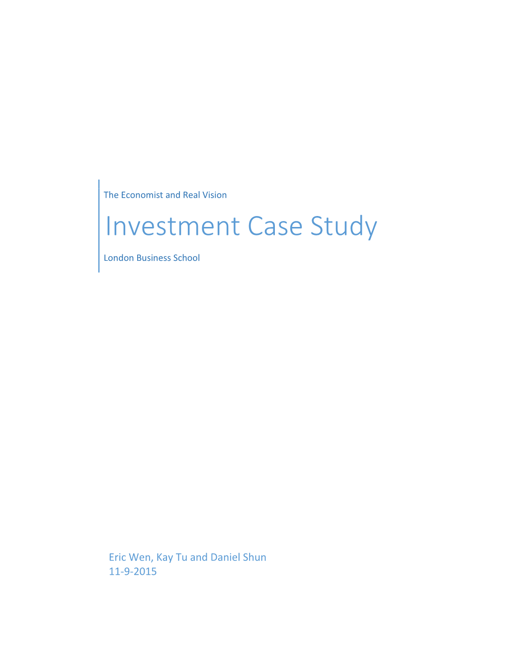 Investment Case Study London Business School