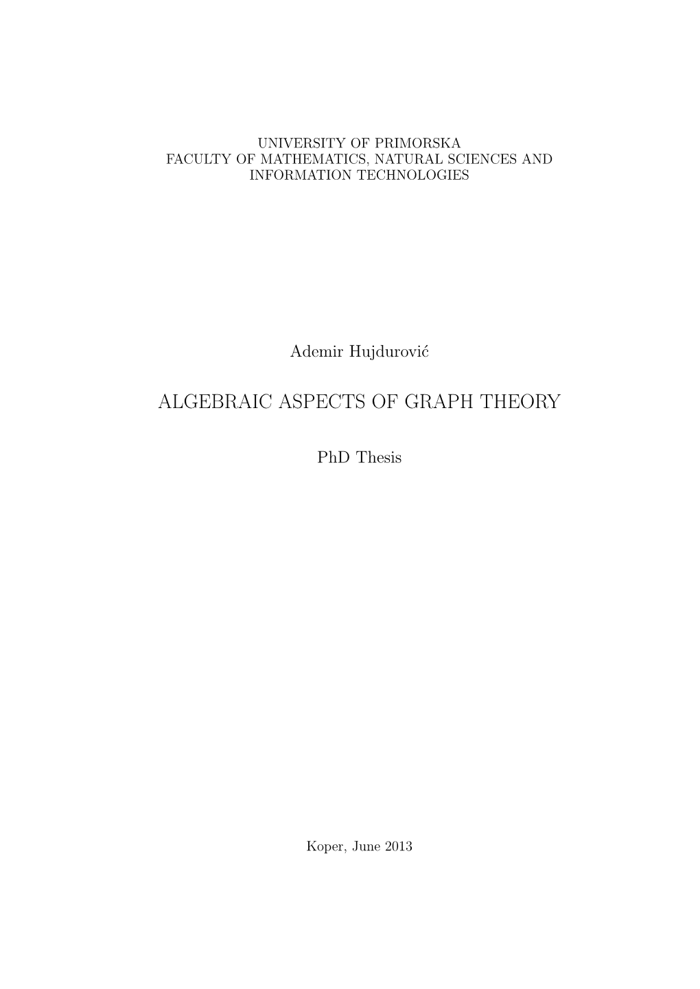 Algebraic Aspects of Graph Theory